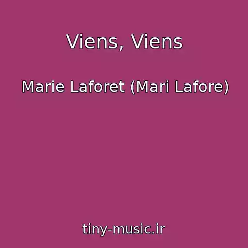 کاور آهنگ Viens, Viens از Marie Laforet (Mari Lafore)