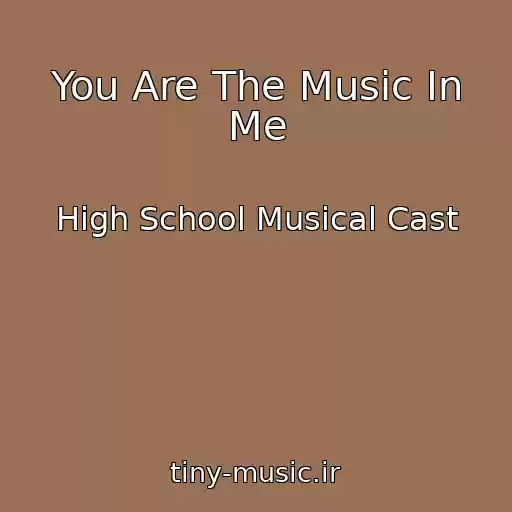 کاور آهنگ You Are The Music In Me از High School Musical Cast