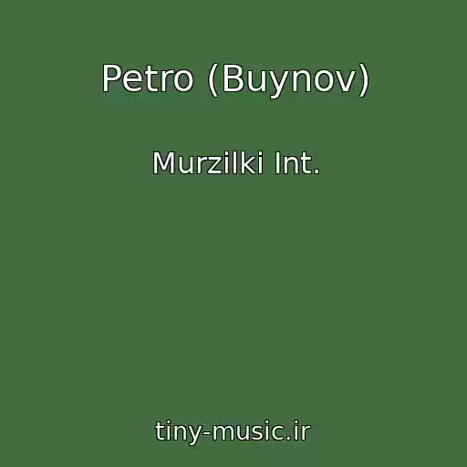 کاور آهنگ Petro (Buynov) از Murzilki Int.