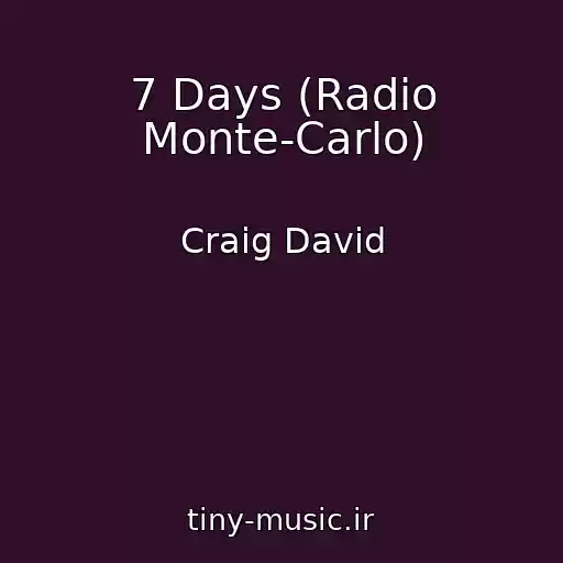 کاور آهنگ 7 Days (Radio Monte-Carlo) از Craig David