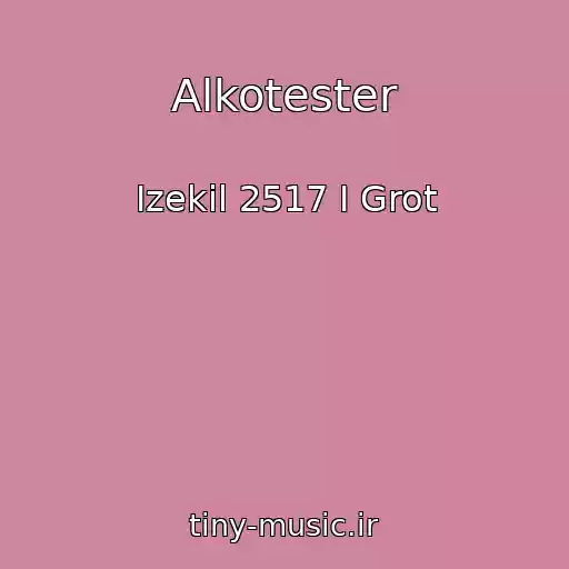 کاور آهنگ Alkotester از Izekil 2517 I Grot