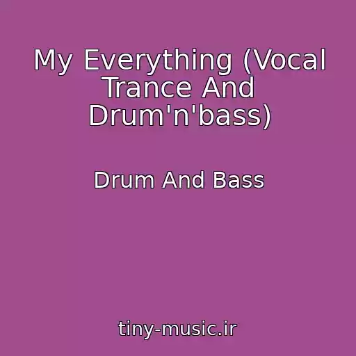 کاور آهنگ My Everything (Vocal Trance And Drum'n'bass) از Drum And Bass