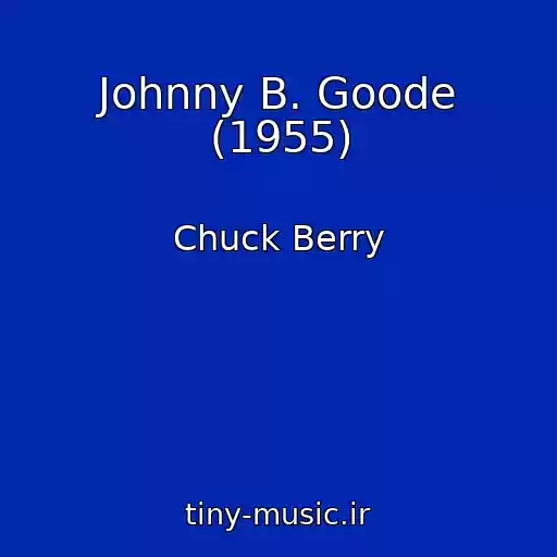 کاور آهنگ Johnny B. Goode (1955) از Chuck Berry