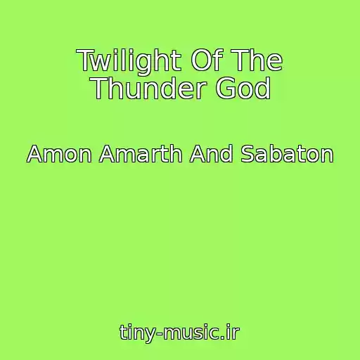کاور آهنگ Twilight Of The Thunder God از Amon Amarth And Sabaton