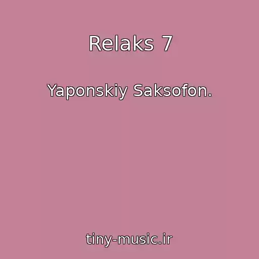 کاور آهنگ Relaks 7 از Yaponskiy Saksofon.