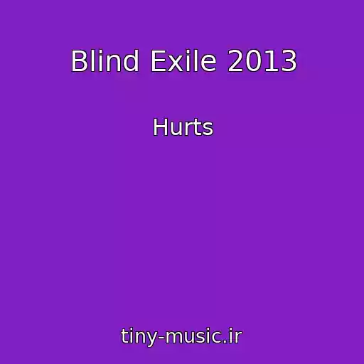 کاور آهنگ Blind Exile 2013 از Hurts