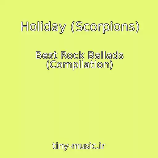 کاور آهنگ Holiday (Scorpions) از Best Rock Ballads (Compilation)