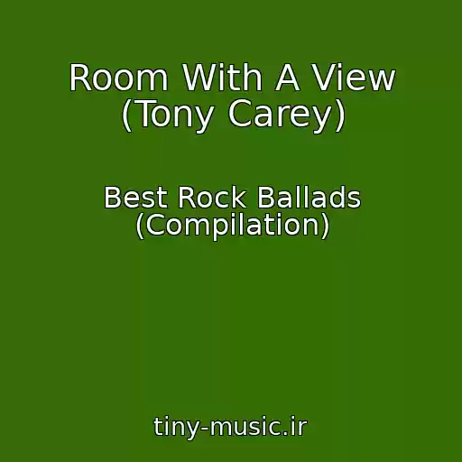 کاور آهنگ Room With A View (Tony Carey) از Best Rock Ballads (Compilation)
