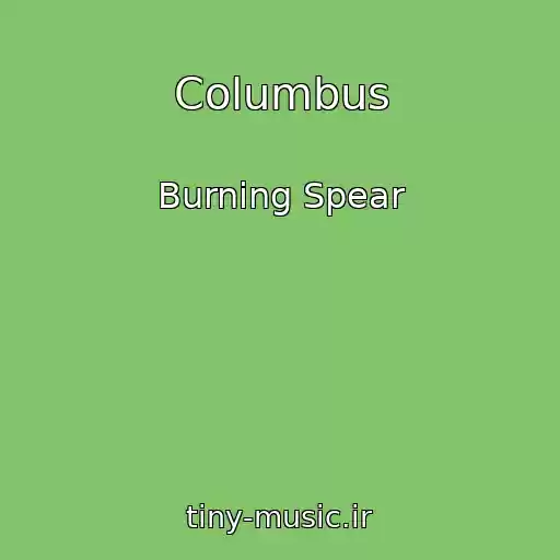 کاور آهنگ Columbus از Burning Spear