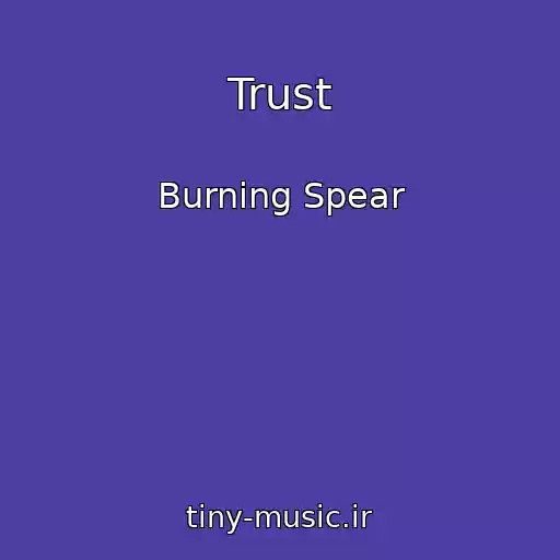 کاور آهنگ Trust از Burning Spear