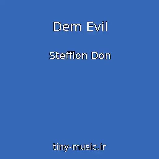 کاور آهنگ Dem Evil از Stefflon Don