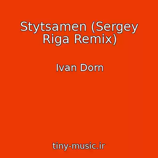 کاور آهنگ Stytsamen (Sergey Riga Remix) از Ivan Dorn
