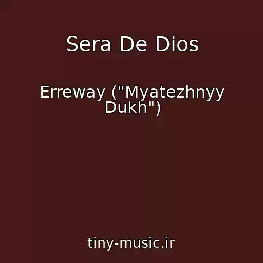 کاور آهنگ Sera De Dios از Erreway ("Myatezhnyy Dukh")
