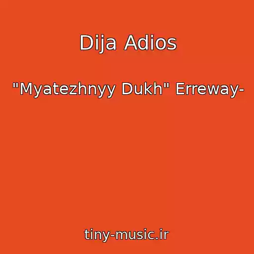 کاور آهنگ Dija Adios از "Myatezhnyy Dukh" Erreway-