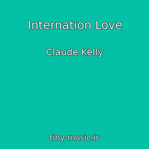 کاور آهنگ Internation Love از Claude Kelly