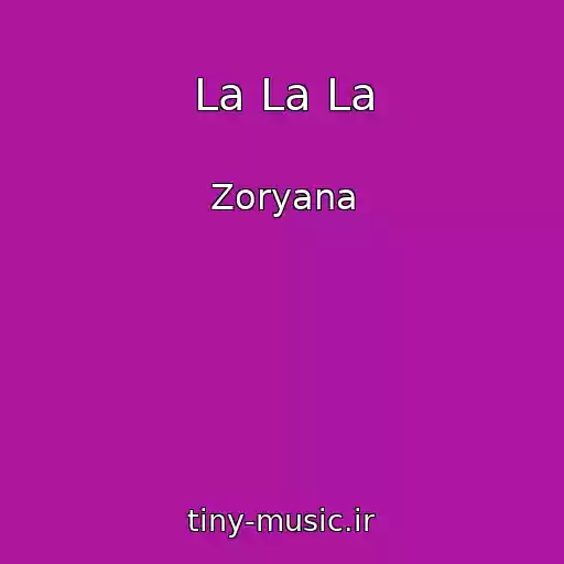 کاور آهنگ La La La از Zoryana