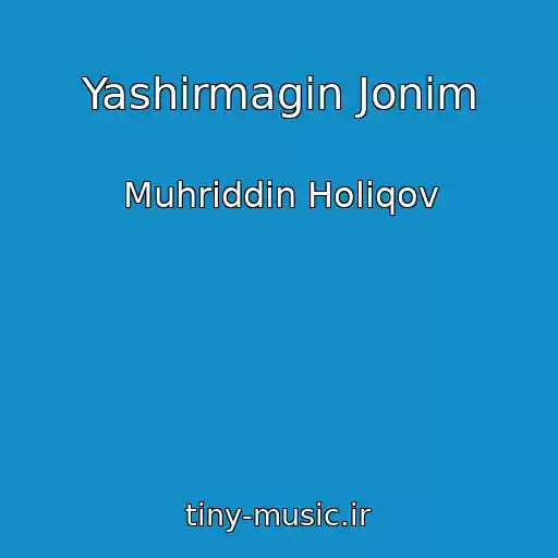 کاور آهنگ Yashirmagin Jonim از Muhriddin Holiqov