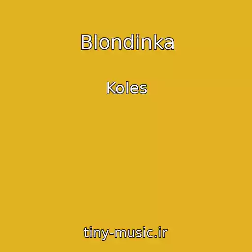 کاور آهنگ Blondinka از Koles