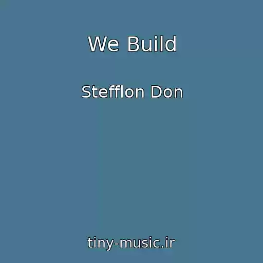 کاور آهنگ We Build از Stefflon Don
