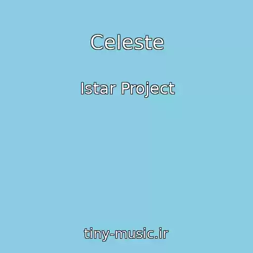 کاور آهنگ Celeste از Istar Project