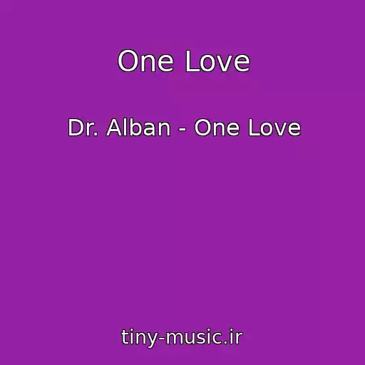 کاور آهنگ One Love از Dr. Alban - One Love