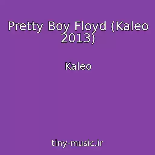 کاور آهنگ Pretty Boy Floyd (Kaleo 2013) از Kaleo
