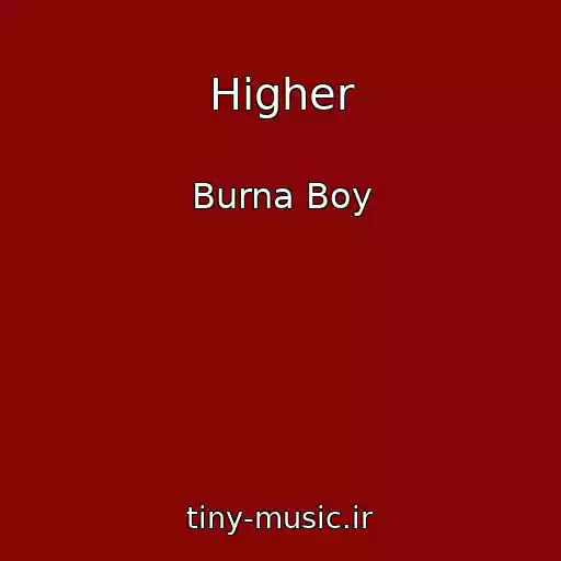 کاور آهنگ Higher از Burna Boy