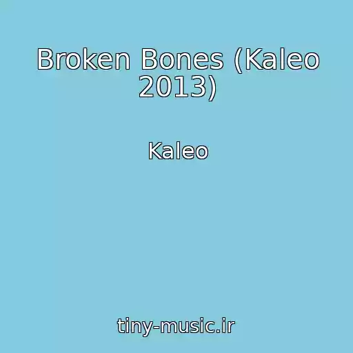 کاور آهنگ Broken Bones (Kaleo 2013) از Kaleo