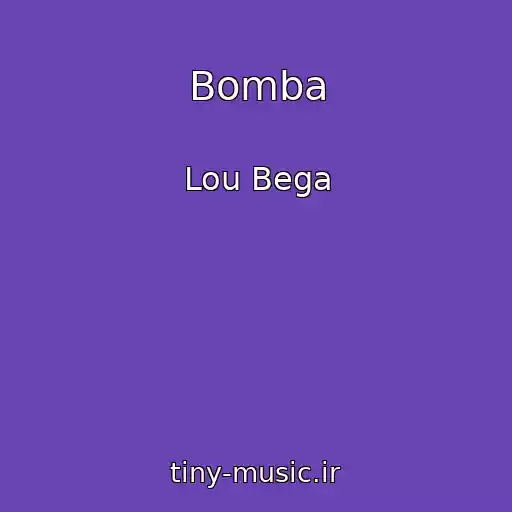 کاور آهنگ Bomba از Lou Bega