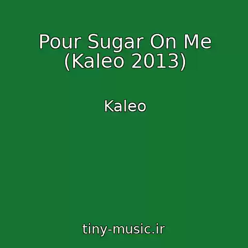 کاور آهنگ Pour Sugar On Me (Kaleo 2013) از Kaleo