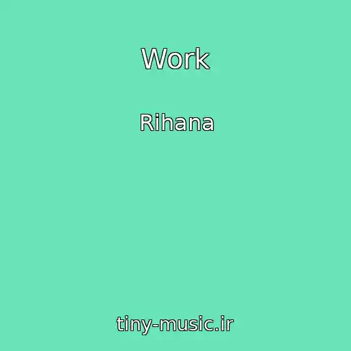کاور آهنگ Work از Rihana