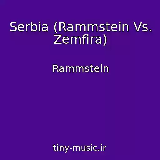 کاور آهنگ Serbia (Rammstein Vs. Zemfira) از Rammstein