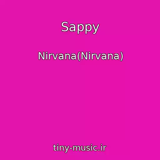 کاور آهنگ Sappy از Nirvana(Nirvana)