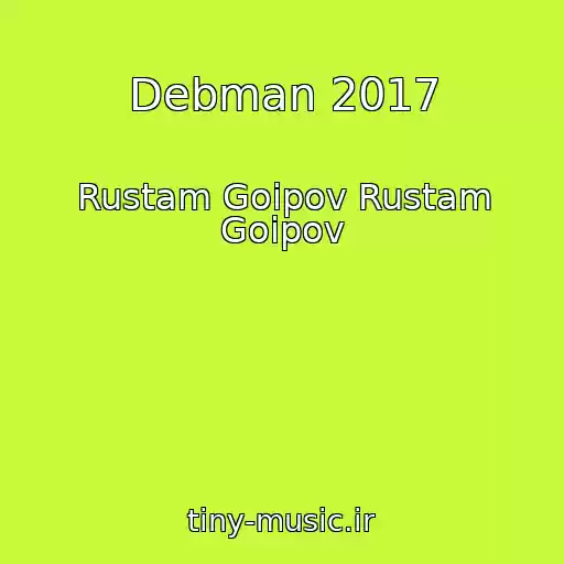 کاور آهنگ Debman 2017 از Rustam Goipov Rustam Goipov
