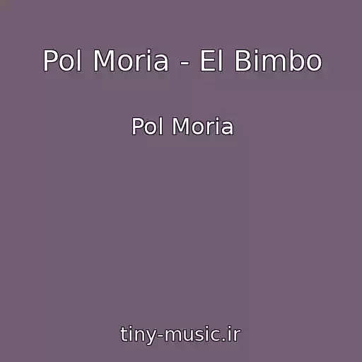 کاور آهنگ Pol Moria - El Bimbo از Pol Moria