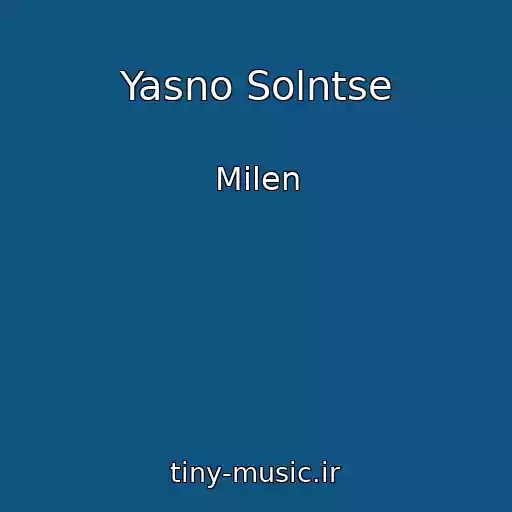 کاور آهنگ Yasno Solntse از Milen