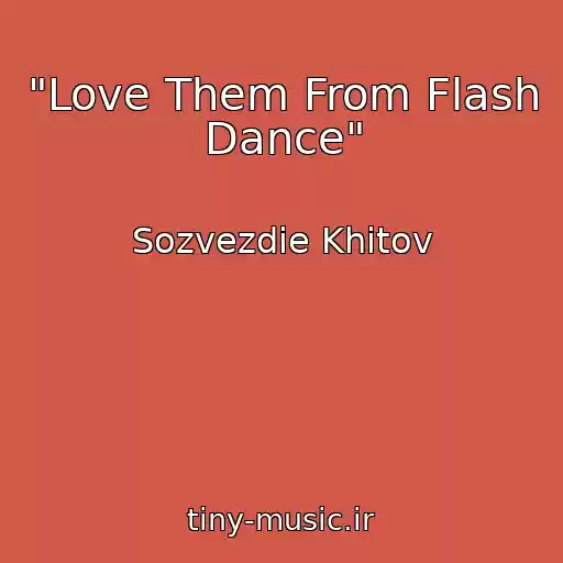 کاور آهنگ "Love Them From Flash Dance" از Sozvezdie Khitov