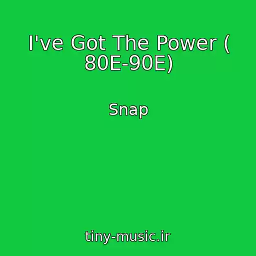 کاور آهنگ I've Got The Power ( 80E-90E) از Snap