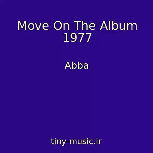 کاور آهنگ Move On The Album 1977 از Abba