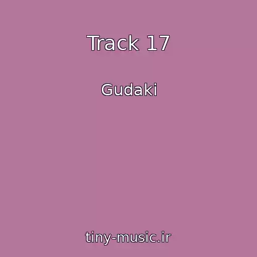 کاور آهنگ Track 17 از Gudaki