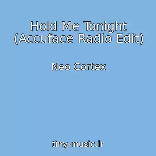 کاور آهنگ Hold Me Tonight (Accuface Radio Edit) از Neo Cortex