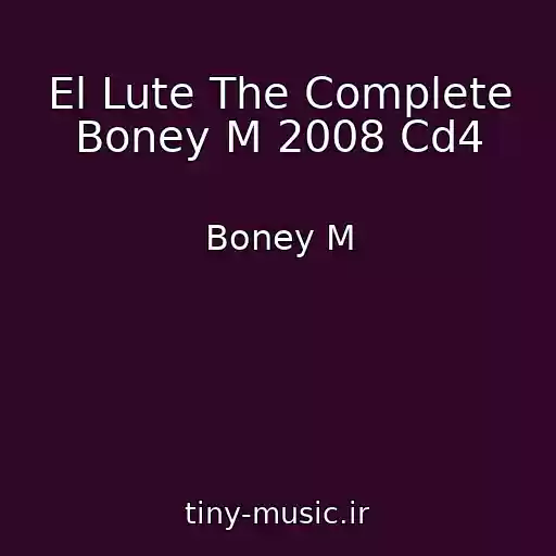 کاور آهنگ El Lute The Complete Boney M 2008 Cd4 از Boney M