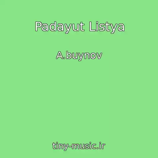 کاور آهنگ Padayut Listya از A.buynov