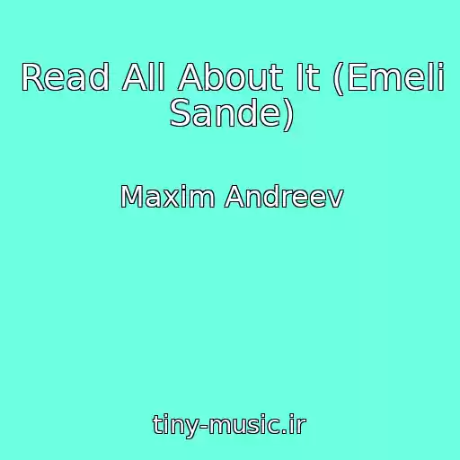 کاور آهنگ Read All About It (Emeli Sande) از Maxim Andreev