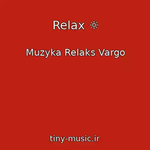 کاور آهنگ Relax ☼ از Muzyka Relaks Vargo