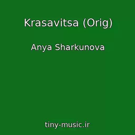 کاور آهنگ Krasavitsa (Orig) از Anya Sharkunova