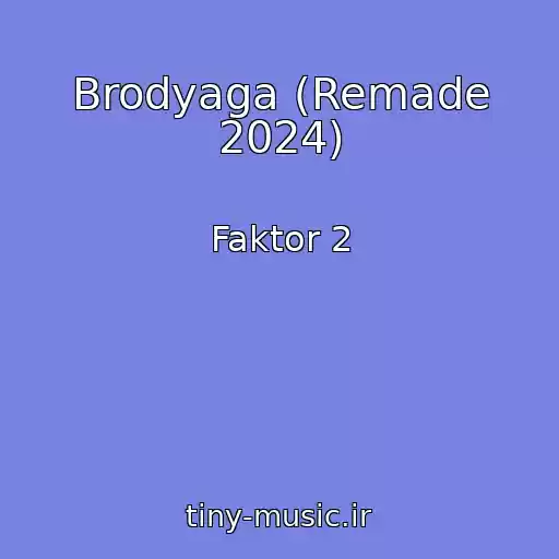 کاور آهنگ Brodyaga (Remade 2024) از Faktor 2