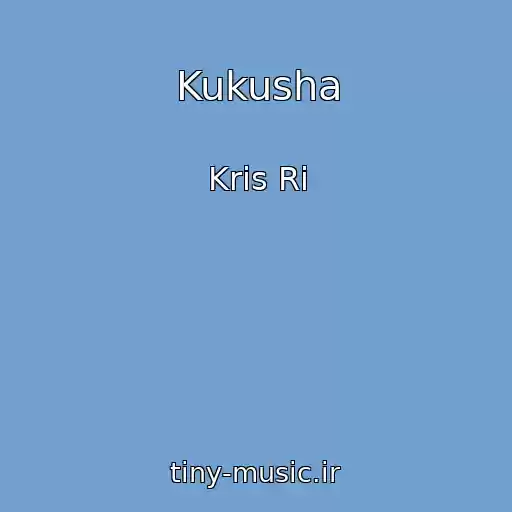 کاور آهنگ Kukusha از Kris Ri