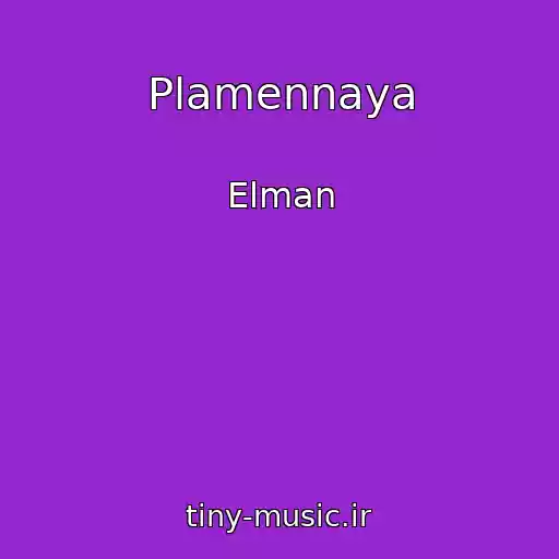 کاور آهنگ Plamennaya از Elman