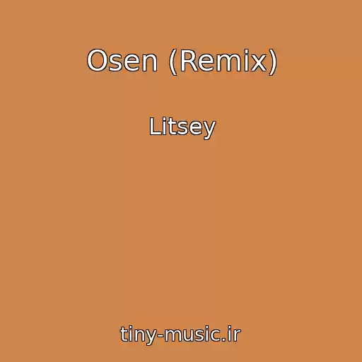 کاور آهنگ Osen (Remix) از Litsey